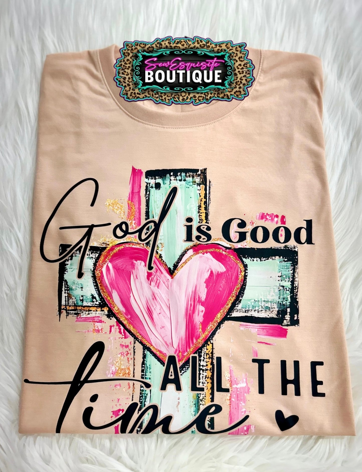 God Is Good All The Time Graphic Tee