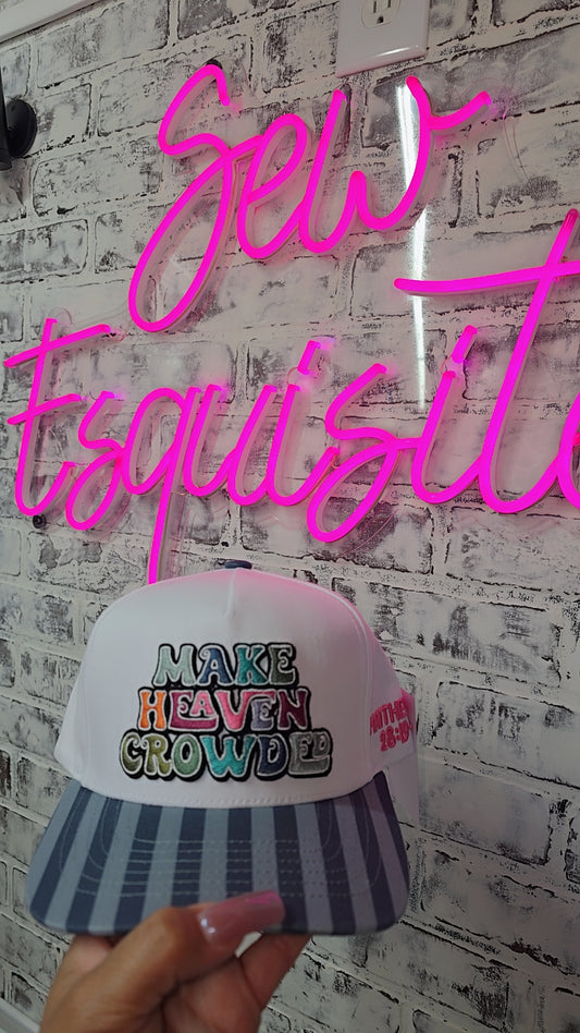 Make Heaven Crowded Trucker Hat