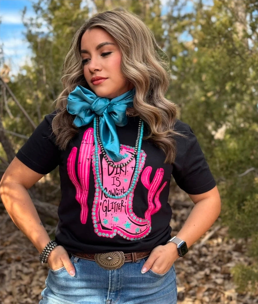 Dirt is Cowgirl Glitter with Pink Ink